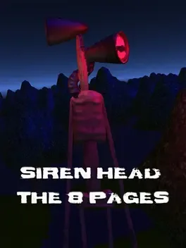 Siren Head: The 8 Pages