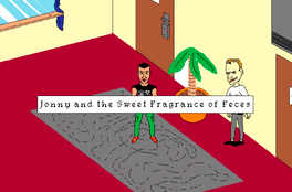 Jonny and the Sweet Fragrance of Feces