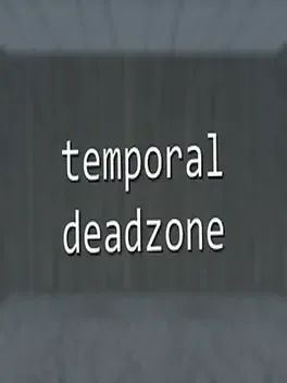 Temporal Deadzone