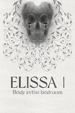 Elissa Ⅰ: Body in the bedroom