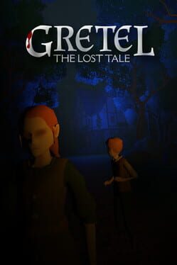 Gretel: The Lost Tale