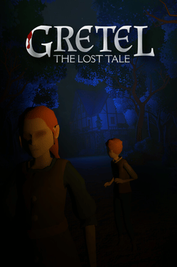 Gretel: The Lost Tale