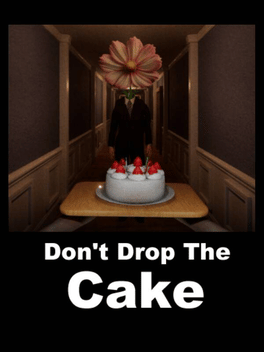 Don't Drop The Cake