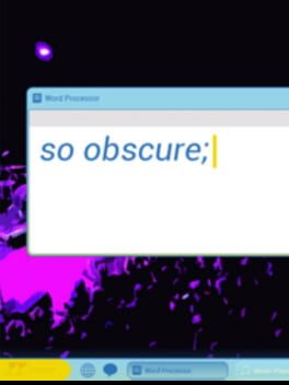 So Obscure;