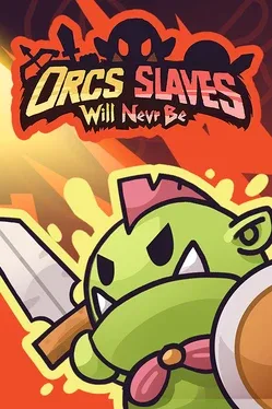 Portada de Orcs Will Never Be Slaves