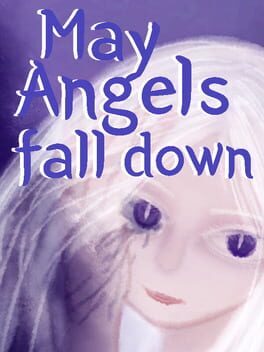 May Angels Fall Down Game Cover Artwork