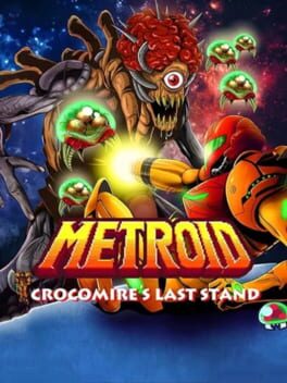 Metroid: Crocomire's Last Stand