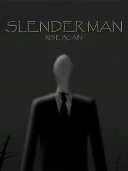 Slender Man: Rise Again