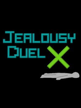 Jealousy Duel X