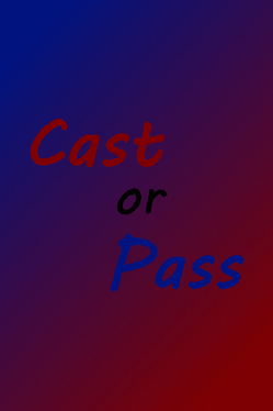 Cast or Pass