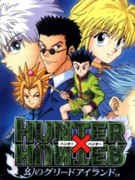 Hunter X Hunter: Maboroshi no Greed Island