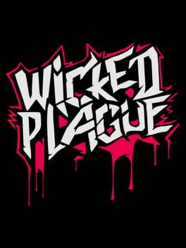 Wicked Plague