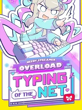 Game cover for Needy Streamer Overload: Typing of The Net