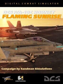 DCS World: F/A-18C Flaming Sunrise Campaign by Sandman Simulations