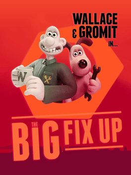 Wallace & Gromit: The Big Fix Up