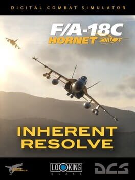 DCS World: F/A-18C Inherent Resolve Campaign by Looking Glass