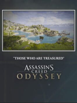 Assassin's Creed Odyssey: Those Who Are Treasured