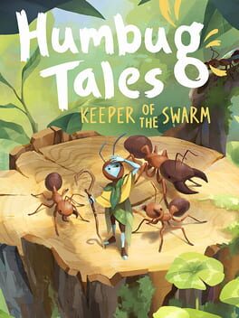 Humbug Tales: Keeper of the Swarm