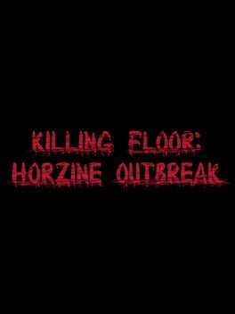 Killing Floor: Horzine Outbreak Cover Image