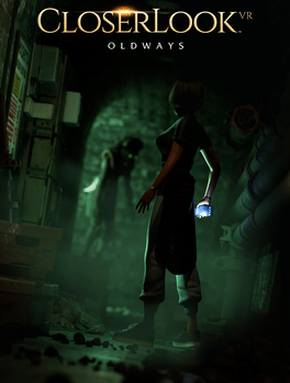 CloserLook VR: Oldway