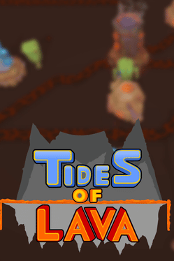 Tides of Lava