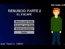Renuncio: Parte 2 - El Escape