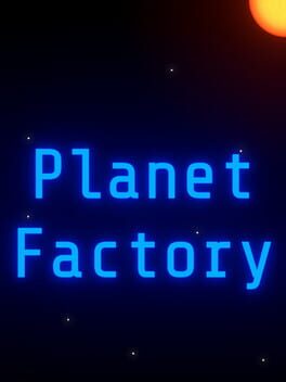 Planet Factory Game Cover Artwork