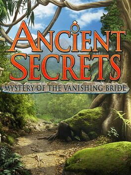 Ancient Secrets: Mystery of the Vanishing Bride