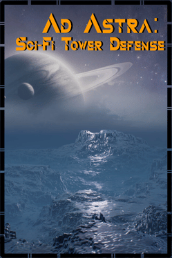 Ad Astra: Sci-Fi Tower Defense