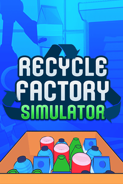 Recycle Factory Simulator