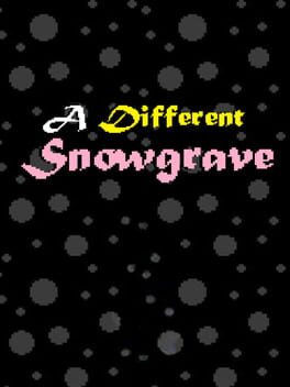 A Different Snowgrave