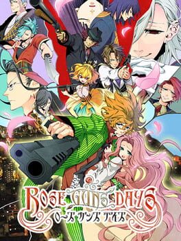 Rose Guns Days