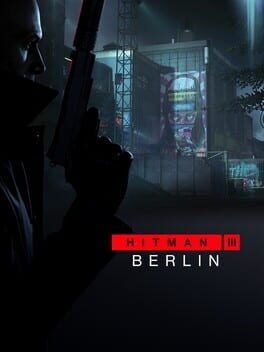 Hitman 3: Berlin