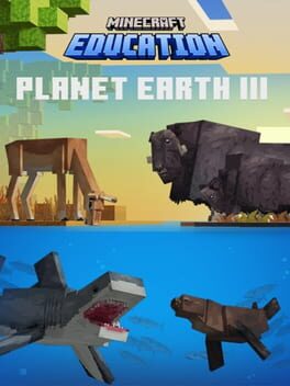 Minecraft Education: Planet Earth III