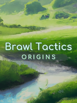 Brawl Tactics: Origins
