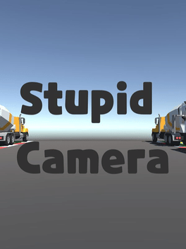 Stupid Camera