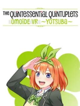 The Quintessential Quintuplets: Omoide VR - Yotsuba