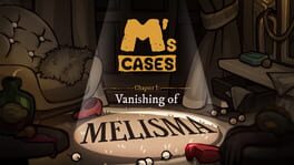 M's Cases: Chapter 1 - Vanishing of Melisma