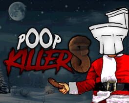 Poop Killer 8