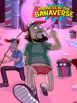 Madness in the Banaverse