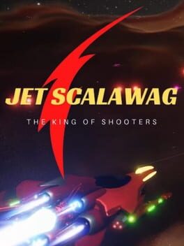 Jet Scalawag: The King of Shooters