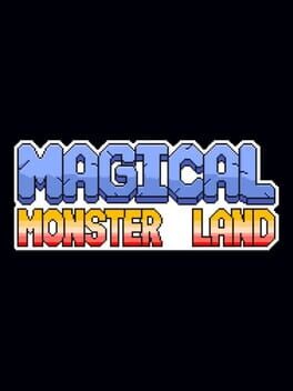 Magical Monster Land