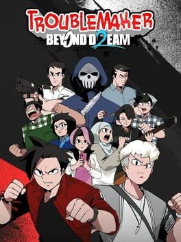 Troublemaker 2: Beyond Dream游戏资源下载