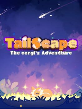 TailScape: The corgi’s Advendture