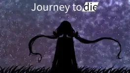 Journey to die