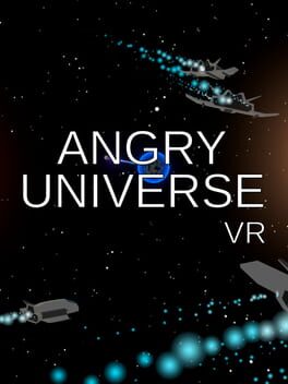 Angry Universe VR