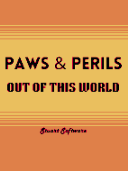 Paws & Perils: Out Of This World