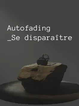 Autofading Se Disparaître