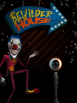 Bewilder House: Enhanced Edition