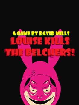 Louise Kills The Belchers!